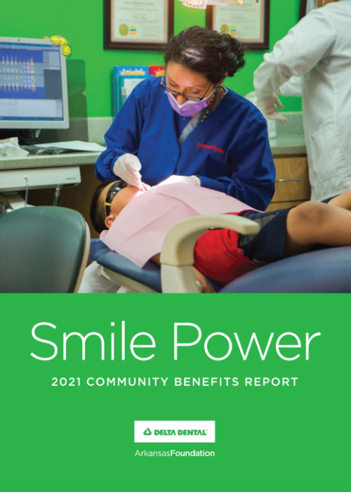 2021 Delta Dental of Arkansas Foundation Community Impact Report